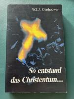 So entstand das Christentum…