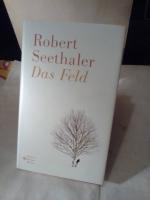 Robert Seethaler: Das Feld Robert Seethaler: Das Feld