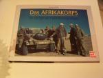 Das Afrikakorps +++ In Original-Farbfotografien Motorbuchverlag Afrika Rommel