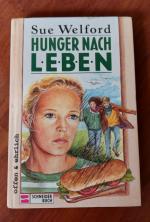 Sue Welford: Hunger nach Leben Sue Welford: Hunger nach Leben