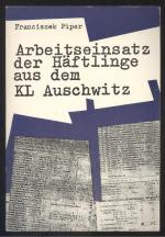 Arbeitseinsatz der Häftlinge aus dem KL Auschwitz. Übers. v. Rita Malcher, Uta Swierkosz.