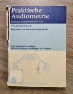 Praktische Audiometrie - Lehrbuch und synoptischer Atlas