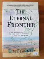 The Eternal Frontier: An Ecological History of North America and Its Peoples