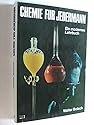 Walter Botsch: Chemie für Jedermann. Ein Walter Botsch: Chemie für Jedermann. Ein