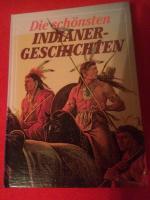 Die schönsten Indianergeschichten