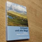 Antipasti und alte Wege - Valle Maira – Wandern im andern Piemont