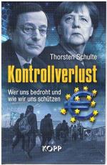 Kontrollverlust - Wer uns bedroht und wie wir uns schützen