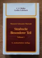 Strafrecht, Besonderer Teil: Teilbd. 1., Straftaten gegen Persönlichkeits- und Vermögenswerte