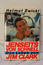 Jenseits von Schnell. Das Leben von Jim Clark