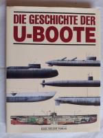 Antony Preston: Die Geschichte der U-Boo Antony Preston: Die Geschichte der U-Boo
