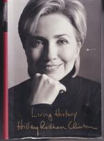 Hillary Rodham Clinton: Living History Hillary Rodham Clinton: Living History
