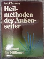 Rudolf Schwarz: Heilmethoden der Aussens Rudolf Schwarz: Heilmethoden der Aussens