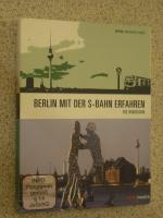 berlin mit der s-bahn erfahren - die ringbahn