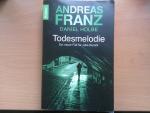 Franz, Andreas; Holbe, Daniel: Todesmelo Franz, Andreas; Holbe, Daniel: Todesmelo