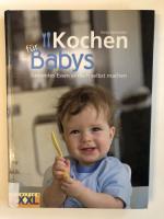 Kochen für Babys - Gesundes Essen einfach selbst machen