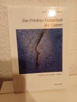 Das Friedensevangelium der Essener. Schriften der Essener Buch 1