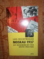 Lion Feuchtwanger: Moskau 1937. Ein Reis Lion Feuchtwanger: Moskau 1937. Ein Reis