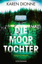 Karen Dionne: Die Moortochter - Psychoth