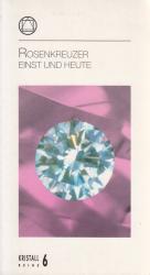 Rosenkreuzer einst und heute