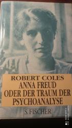 Anna Freud oder der Traum der Psychoanalyse