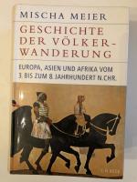 Mischa Meier: Geschichte der Völkerwande