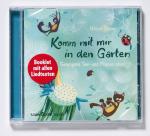 Komm mit mir in den Garten - Gesungene Tier- und Pflanzenrätsel