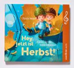 Hey, jetzt ist Herbst! - Lieder für die bunte Jahreszeit