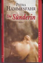 Petra Hammesfahr: Die Sünderin - Roman