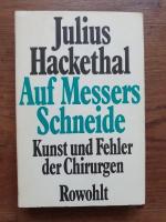 Auf Messers Schneide - Kunst und Fehler d. Chirurgen