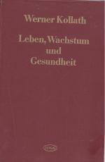 Leben, Wachstum und Gesundheit