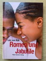 Lutz van Dijk: Romeo und Jabulile Lutz van Dijk: Romeo und Jabulile