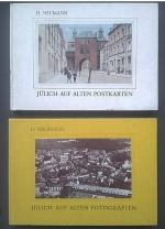 Jülich auf alten Fotografien 1860-1944 / Jülich auf alten Postkarten