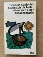 Stürmisch bis heiter - Memoiren einer Aussenseiterin