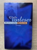 Bernhard Schlink: Der Vorleser Bernhard Schlink: Der Vorleser