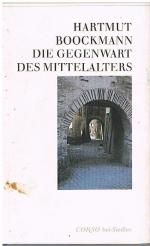 Die Gegenwart des Mittelalters