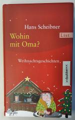 Wohin mit Oma? - Weihnachtsgeschichten