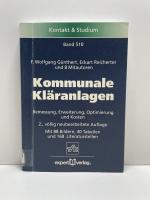 Kommunale Kläranlagen - Bemessung, Erweiterung, Optimierung und Kosten