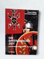 Die spätrömische Zeit, Experimentalgruppen in Europa, 1998, mit einer Autorensignatur!