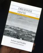 Sachsen und Preußen. Geschichte eines Dualismus. Dresdner Hefte. Beiträge zur Kulturgeschichte 111.