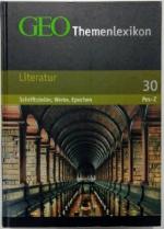 GEO Themenlexikon Band 30 - Literatur - Schriftsteller, Werke, Epochen - Pes-Z.