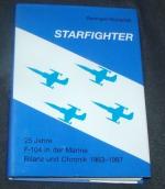 Wunschik Reinhard: Starfighter 25 Jahre 