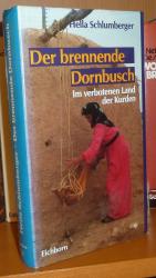 Hella Schlumberger: Der brennende Dornbu Hella Schlumberger: Der brennende Dornbu