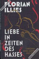 Liebe in Zeiten des Hasses - Chronik eines Gefühls 1929-1939.