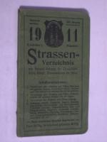 H. Schreiber´s Münchner Strassenverzeichnis Strassen-Verzeichnis 1911 mit Spezial-Anhang für Droschkenführer, Dienstmänner etc. XXII. Jahrgang