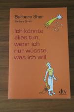 Barbara Sher: Ich könnte alles tun, wenn Barbara Sher: Ich könnte alles tun, wenn