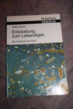 Entwicklung zum Lebendigen - die chemische Evolution, Kosmos Bibliothek 288