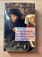 Kleines Handbuch der Münzkunde und des Geldwesens in Deutschland