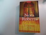 Nora Roberts: Zeit der Träume. Roman. TB