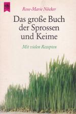 Das große Buch der Sprossen und Keime: Mit vielen Rezepten