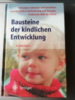 Ayres, A.Jean: Bausteine der kindlichen 